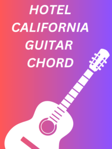 Hotel california guitar chord