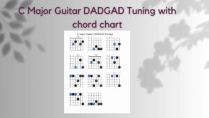 C Major Guitar DADGAD Tuning with chord chart