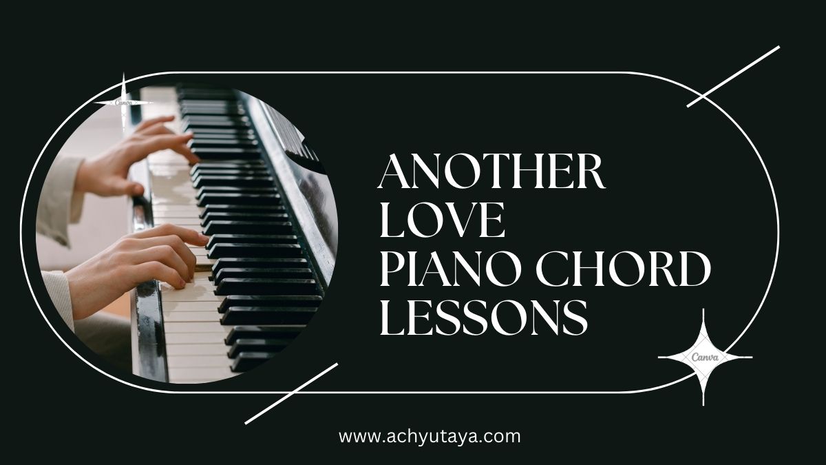 another love piano chord
