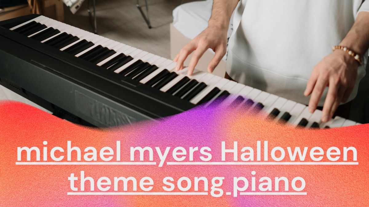 michael myers Halloween theme song piano