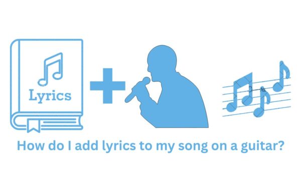 Unleashing Your Voice: A Guide On Adding Lyrics To Your Guitar Song ...