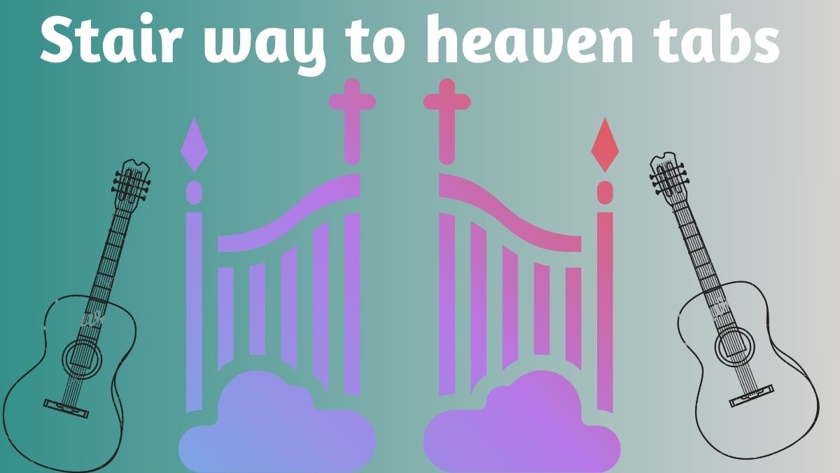 stair way to heaven tabs