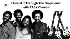 I Heard It Through The Grapevine" with EASY Chords!