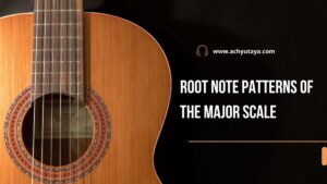 Root Note Patterns of the Major Scale